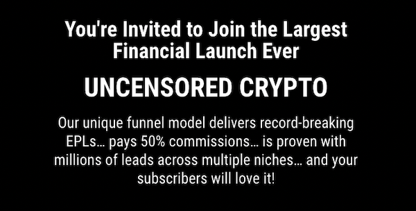 Michael Hearne, Nate Hopkins + Waldon Fenster - Uncensored Crypto Launch Affiliate Program JV Invite Page - Pre-Launch Begins: Tuesday, January 4th 2022 - Launch Day: Tuesday, January 18th 2022 - Friday, February 11th 2022