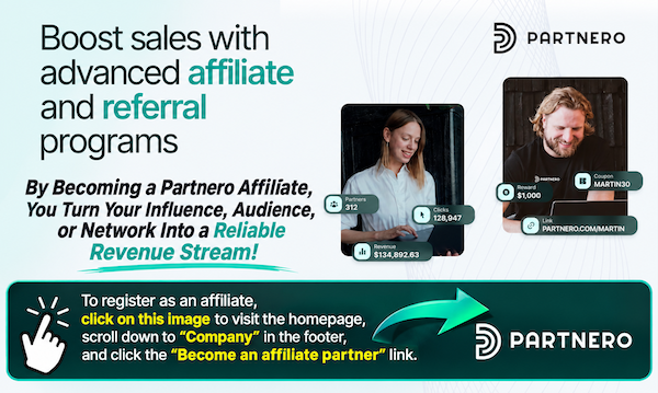 Partnero - AI-Powered Affiliate + Referral Management Platform Affiliate Program JV Invite -  Evergreen Affiliate Program Announced: Wednesday, October 7th 2026 -  By Becoming a Partnero Affiliate, You Turn Your Influence, Audience, or Network Into a Reliable Revenue Stream!